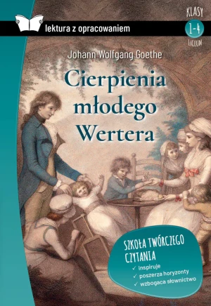 Cierpienia młodego Wertera. Lektura z opracowaniem - ohann Wolfgang von Goethe - książka