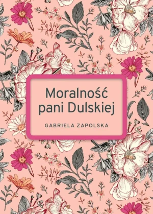 Moralność pani Dulskiej - Gabriela Zapolska - książka