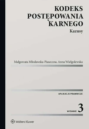 Kodeks postępowania karnego. Kazusy - Małgorzata Młodawska-Piaseczna, Anna Wielgolewska - książka