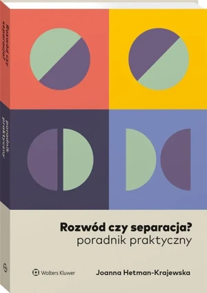 Rozwód czy separacja? Poradnik praktyczny - Joanna Hetman-Krajewska - książka