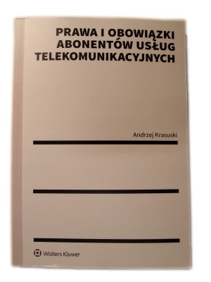 Prawa i obowiązki abonentów usług telekomunikacyjnych -  Robert Ginal, Smith Dodie,  Magdalena Kozieł-Nowa - książka