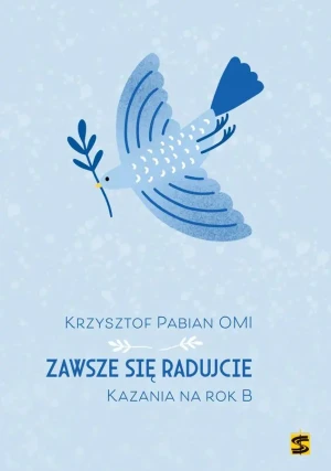 Zawsze się radujcie - Krzysztof Pabian OMI - książka