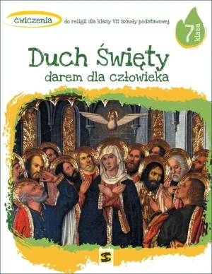 Duch Święty darem dla człowieka. Religia. Ćwiczenia dla klasy 7 szkoły podstawowej - ks. Tadeusz Panuś, ks. Andrzej Kielian, Adam Bers - książka