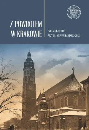 Z powrotem w Krakowie - Stanisław Cieślak SJ, Monika Stankiewicz-Kopeć, M - książka