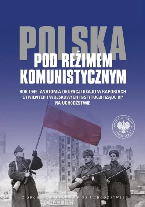 Polska pod reżimem komunistycznym - Jolanta Mysiakowska-Muszyńska, Wojciech J. Muszyń - książka