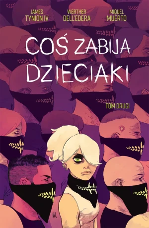 Coś zabija dzieciaki. Tom 2 - Tynion James IV - książka