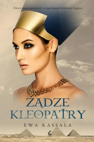 Żądze Kleopatry - Ewa Kassala - książka