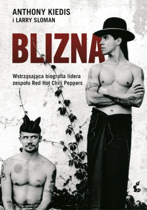 Blizna - Anthony Kiedis, Larry Sloman - książka