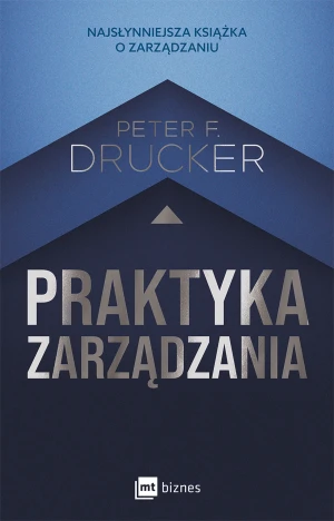 Praktyka zarządzania - Peter F Drucker - książka