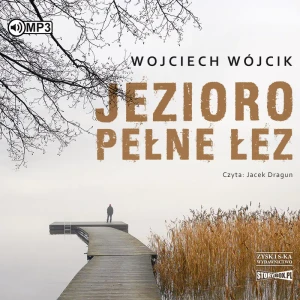 Jezioro pełne łez - Wojciech Wójcik - książka