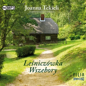Leśniczówka Wszebory - Joanna Tekieli - książka