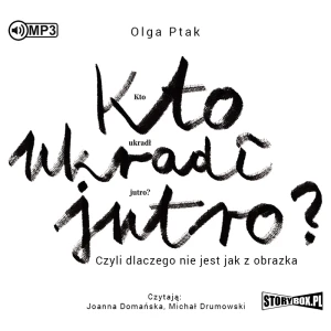 Kto ukradł jutro? - Arkadiusz Łodziewski - książka