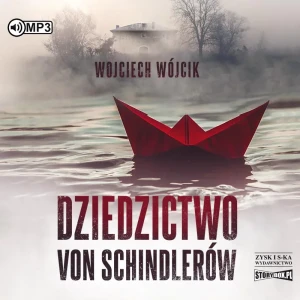 Dziedzictwo von Schindlerów - Wojciech Wójcik - książka