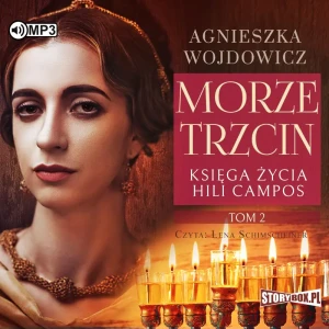 Morze trzcin. Księga życia Hili Campos. Tom 2 - Agnieszka Wojdowicz - książka