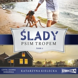 Psim tropem. Ślady. Tom 1 - Katarzyna Kielecka - książka