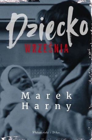 Dziecko września - Marek Harny - książka