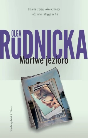 Martwe jezioro - Olga Rudnicka - książka