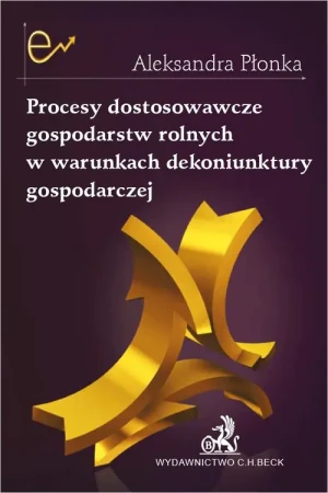 Procesy dostosowawcze gospodarstw rolnych.. - praca zbiorowa - książka