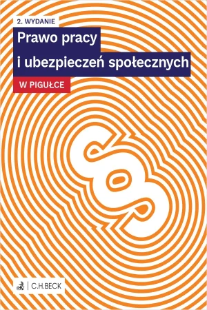 Prawo pracy i ubezpieczeń społecznych w pigułce - praca zbiorowa - książka