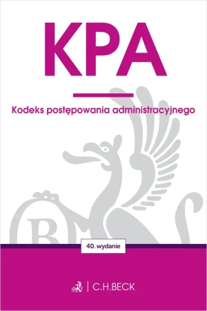 KPA. Kodeks postępowania administracyjnego - praca zbiorowa - książka