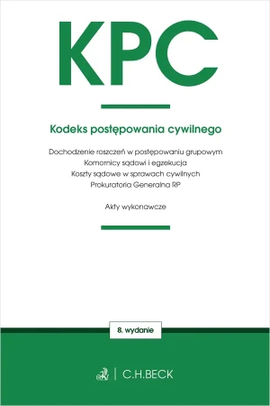 KPC. Kodeks postępowania cywilnego... w.8 - praca zbiorowa - książka