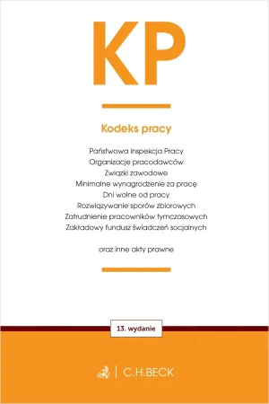 KP. Kodeks pracy oraz ustawy towarzyszące - praca zbiorowa - książka