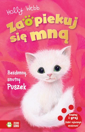 Zaopiekuj się mną. Bezdomny, smutny Puszek - Holly Webb - książka