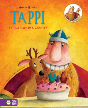 Tappi i urodzinowe ciasto - Marcin Mortka, Marta Kurczewska - książka