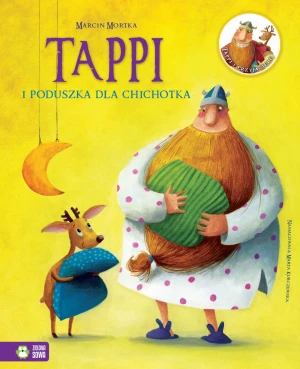Tappi i poduszka dla Chichotka - Marcin Mortka, Marta Kurczewska - książka