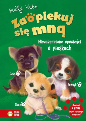 Zaopiekuj się mną. Niezapomniane opowieści o pieskach - Holly Webb - książka