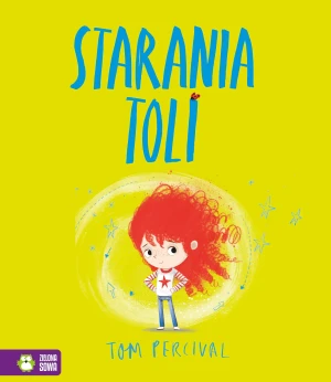Starania Toli - Tom Percival, Tom Percival, Magda Poniatowska - książka