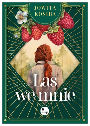 Las we mnie - Jowita Kosiba - książka