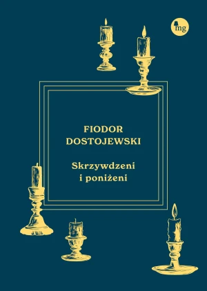Skrzywdzeni i poniżeni - Dostojewski Fiodor - książka