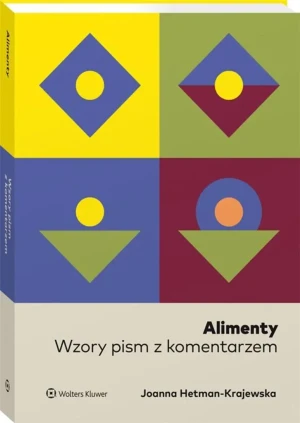 Alimenty. Wzory pism z komentarzem - Joanna Hetman-Krajewska - książka