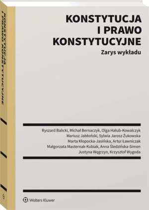 Konstytucja i prawo konstytucyjne. Zarys wykładu - praca zbiorowa - książka