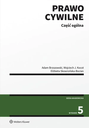 Prawo cywilne. Część ogólna - Adam Brzozowski, Wojciech Kocot, Elżbieta Skowroń - książka
