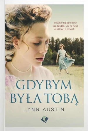 Gdybym była Tobą - Lynn Austin - książka