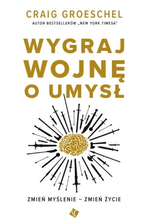 Wygraj wojnę o umysł - Craig Groeschel - książka