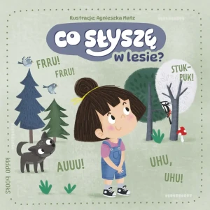 Co słyszę w lesie? - praca zbiorowa - książka