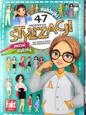 47 modnych stylizacji. zostań stylistką - praca zbiorowa - książka