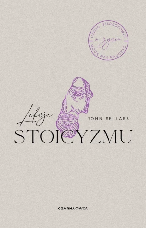 Lekcje stoicyzmu - John Sellars, Michał Rogalski - książka