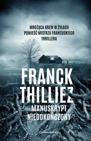 Manuskrypt niedokończony - Franck Thilliez - książka