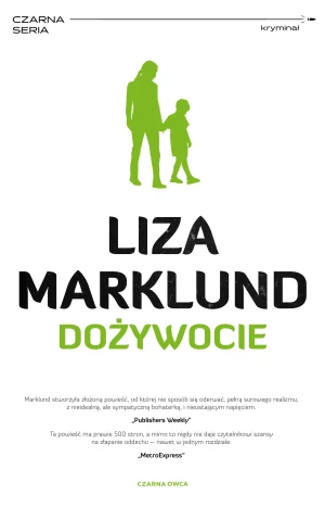 Dożywocie - Liza Marklund, Elżbieta Frątczak-Nowotny - książka