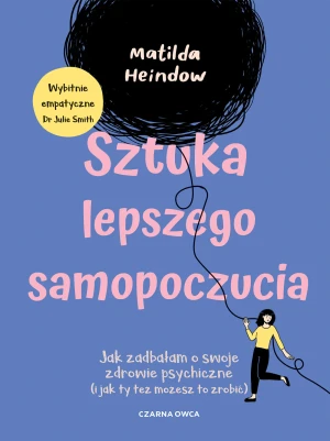 Sztuka lepszego samopoczucia - Matilda Heindow - książka