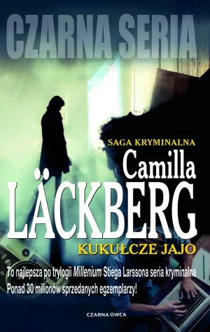 Kukułcze jajo. Saga o Fjallbace. Tom 11 - Camilla Lackberg - książka
