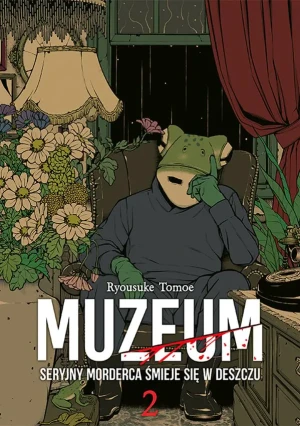 Muzeum. Seryjny morderca śmieje się w deszczu. Tom 2 - Ryosuke Tomoe - książka