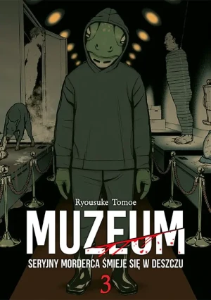 Muzeum. Seryjny morderca śmieje się w deszczu. Tom 3 - Ryosuke Tomoe - książka