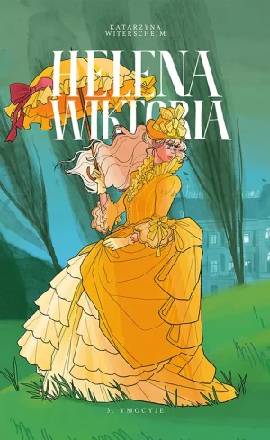 Ymocyje. Helena Wiktoria. Tom 3 - Katarzyna Witerscheim - książka
