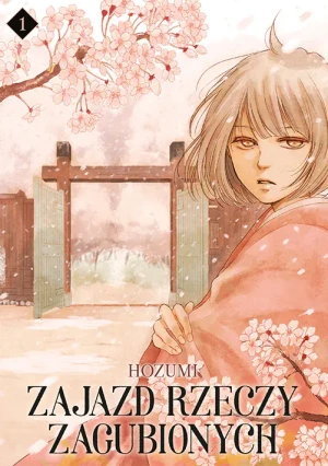 Zajazd rzeczy zagubionych. Tom 1 - Hozumi - książka