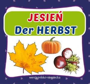 Jesień. Autumn. Wersja polsko-angielska - Opracowanie zbiorowe - książka